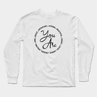 You Are Inspirational Long Sleeve T-Shirt
